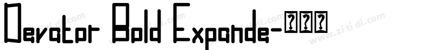 Devator Bold Expande字体转换 Devator Bold Expande字体转换